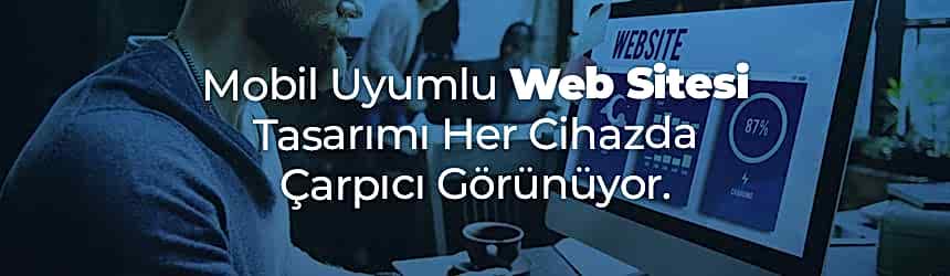 Mobil Uyumlu Web Tasarım Mobil Uyumlu Web Tasarım